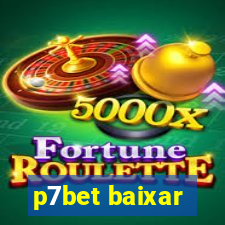 p7bet baixar